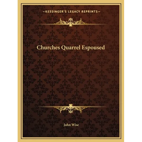 Churches Quarrel Espoused