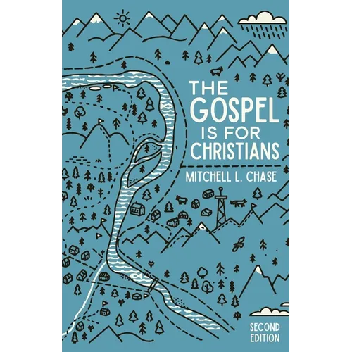The Gospel is for Christians: Second Edition