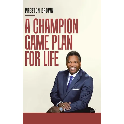 A Champion Game Plan for Life