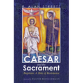 Caesar and the Sacrament: Baptism: A Rite of Resistance
