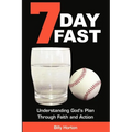 7 Day Fast: Understanding God's Plan Through Faith and Action
