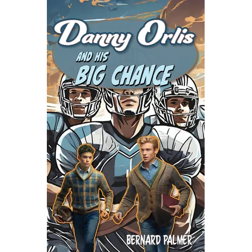 Danny Orlis and His Big Chance