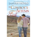 The Cowboy's Autumn Fall: Grass Valley Cowboys