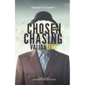 Chosen, Not Chasing Validation