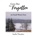 Gone But Not Forgotten: An Ozark Winter Frost