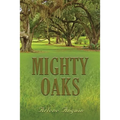 Mighty Oaks
