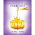 The Awakening and the Calling of the Holy Spirit