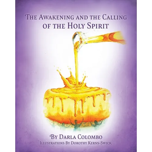 The Awakening and the Calling of the Holy Spirit