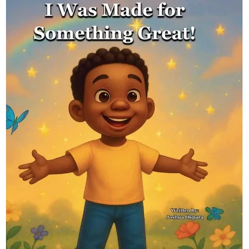 I Was Made For Something Great