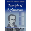 Principles of Righteousness: Finney's Lessons on Romans, Volume I