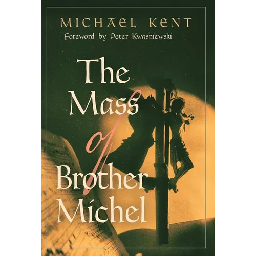 The Mass of Brother Michel