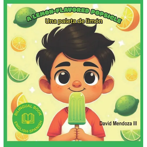 A Lemon-flavored Popsicle: Una paleta de Limón