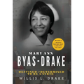 Mary Ann Byas-Drake: Destined and Determined To Be A Nurse