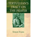Tertullian's Tract on the Prayer