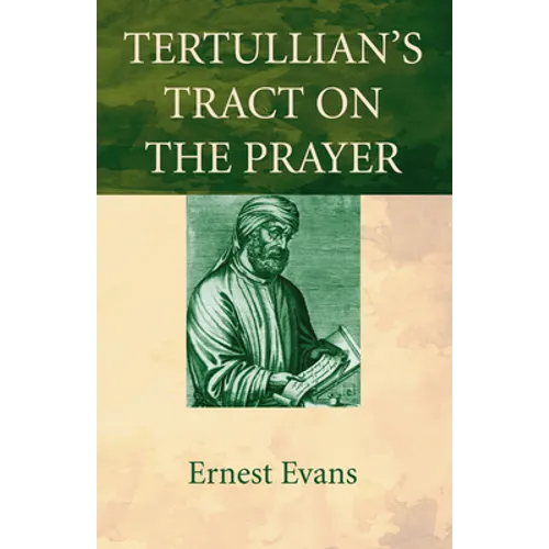 Tertullian's Tract on the Prayer
