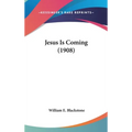 Jesus Is Coming (1908)