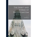 The Spirit and Forms of Protestantism; 0