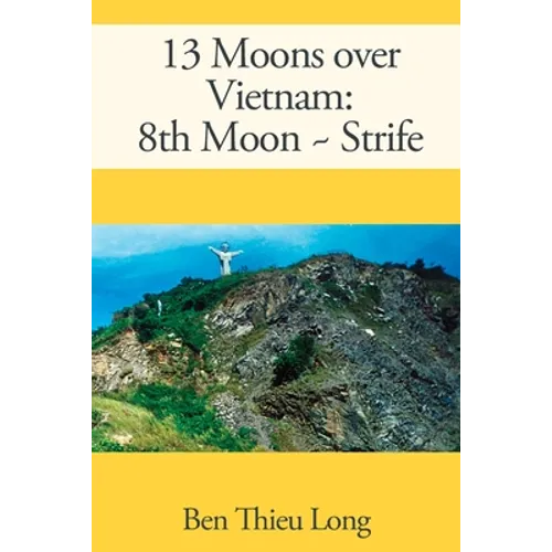 13 Moons over Vietnam: 8th Moon Strife