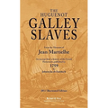 The Huguenot Galley Slaves