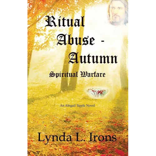 Ritual Abuse - Autumn: Spiritual Warfare