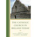 The Catholic Church in Ireland Today