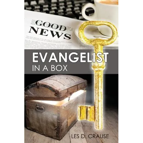 Evangelist in a Box: Everything You Need to Win Souls