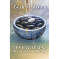Nevertheless: Finding Hope in Suffering