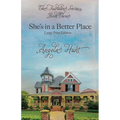 She's In a Better Place: Large Print Edition