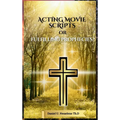 Acting Movie Scripts or Fulfilling Prophecies?