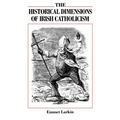 The Historical Dimensions of Irish Catholicism