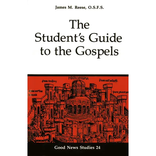 The Student's Guide to the Gospels: Volume 24