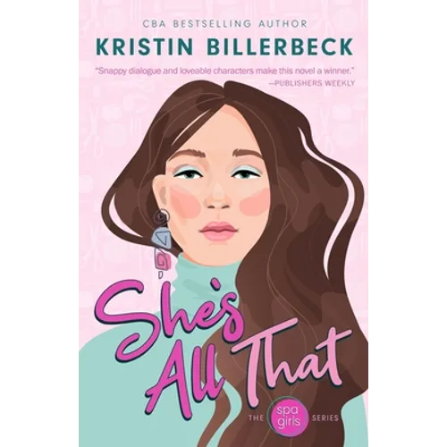 She's All That: A Spa Girls Novel