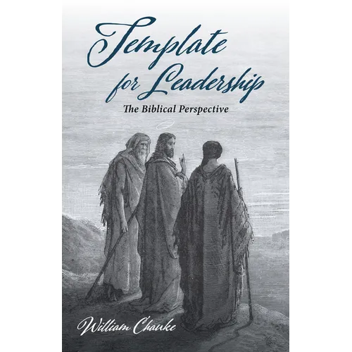 Template for Leadership: The Biblical Perspective