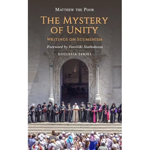 The Mystery of Unity: Writings on Ecumenism
