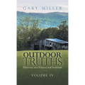 Outdoor Truths: Hunting and Fishing for Answers