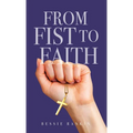 From Fist to Faith