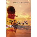 Gabriella: The Final Chapter