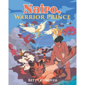 Nairo, WARRIOR PRINCE
