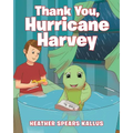 Thank You, Hurricane Harvey