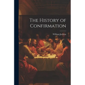 The History of Confirmation