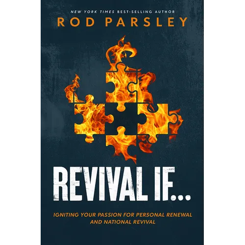 Revival If...: Igniting Your Passion for Personal Renewal and National Revival