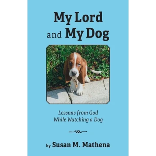 My Lord and My Dog