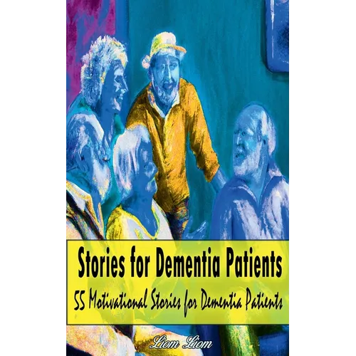 Stories for Dementia Patients