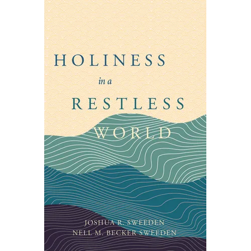 Holiness in a Restless World