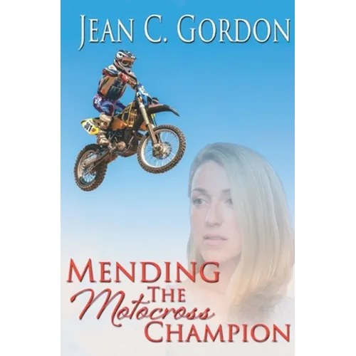 Mending the Motocross Champion