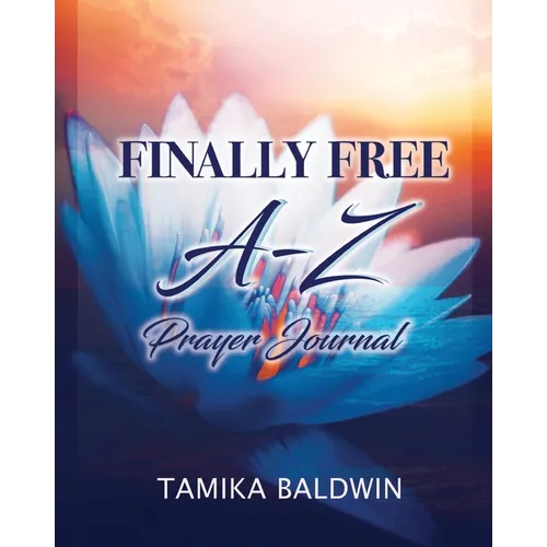 Finally Free A-Z Prayer Journal