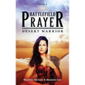 Battlefield Prayer: Desert Warrior