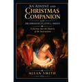 An Advent and Christmas Companion with Archbishop Fulton J. Sheen: A Journey into the Mystery of the Incarnation