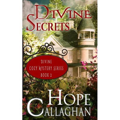 Divine Secrets: A Divine Cozy Mystery