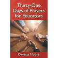 Thirty-One Days of Prayers for Educators